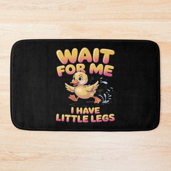 Item preview, Wait for me, I have little legs - baby animal - short legs - Wait up, tiny legs - Tiny legs, big effort - Waddle faster? I’m trying - waddle squad – slow runner – tiny legs – walking humor designed and sold by JansenGS.