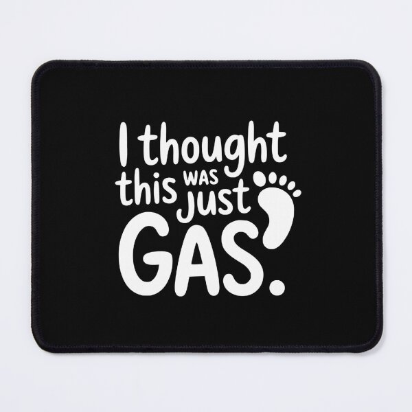 Item preview, I Thought This Was Just Gas designed and sold by theartfulaspie.