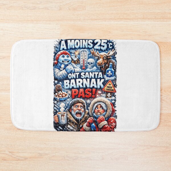 Item preview, At Minus 25°C We Don't Have 'Santa Barnak'! - Quebec Winter Moose Humor designed and sold by JonathanP514.