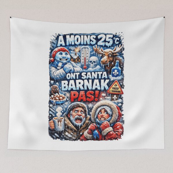 Item preview, At Minus 25°C We Don't Have 'Santa Barnak'! - Quebec Winter Moose Humor designed and sold by JonathanP514.