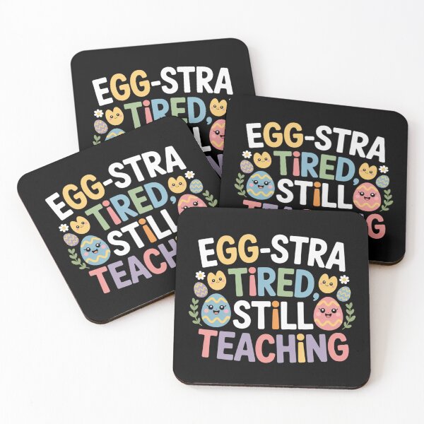 Item preview, Egg-stra Tired, Still Teaching designed and sold by theartfulaspie.