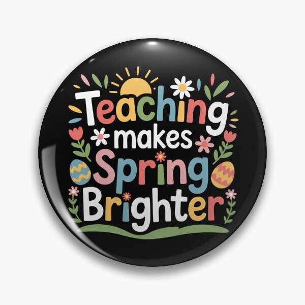 Item preview, Teaching Makes Spring Brighter designed and sold by theartfulaspie.