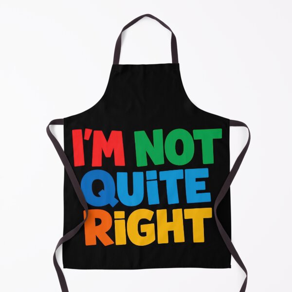 Item preview, Im Not Quite Right Funny Self Aware Typography Design designed and sold by TeeTimeTreasure.