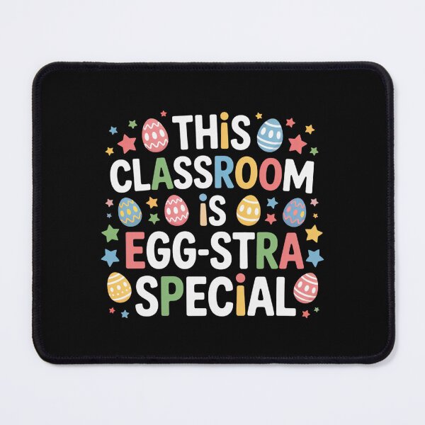 Item preview, This Classroom Is Egg-stra Special designed and sold by theartfulaspie.