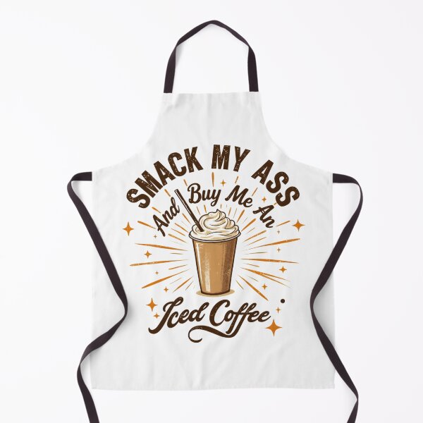 Item preview, Smack My Ass and Buy Me an Iced Coffee designed and sold by LunaMagicStudio.