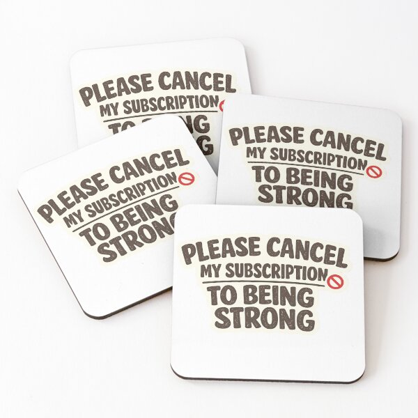 Item preview, Burnout Humor Sticker – Please Cancel My Subscription to Being Strong designed and sold by TrackinDaTrends.