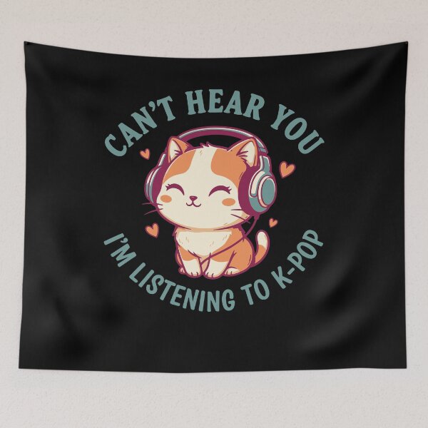 Item preview, Cant Hear You Im Listening To K-Pop Cute Cat designed and sold by LuminOrb.
