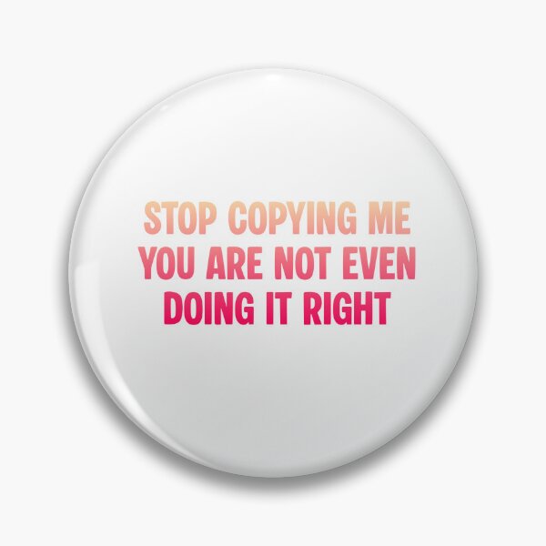 Item preview, stop copying me you are not even doing it right designed and sold by FitEnvy.