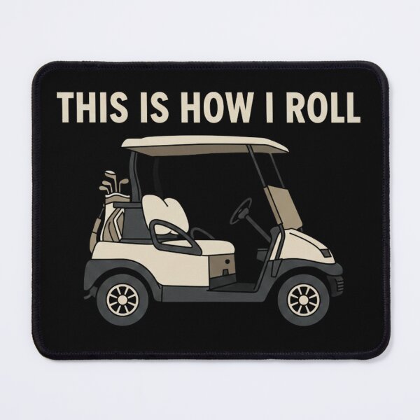 Item preview, This Is How I Roll – Funny Golf Cart Golfer designed and sold by Alexis Art Collection.