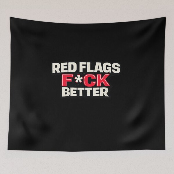 Item preview, Red Flags Fuck Better designed and sold by Jacky-Design.