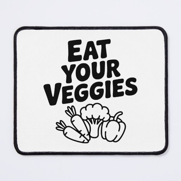 Item preview, Eat Your Veggies designed and sold by Frank Ring.