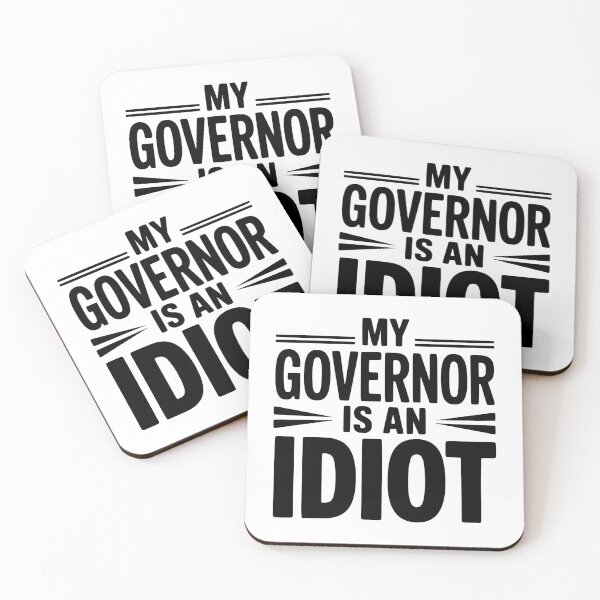 Item preview, My Governor is an Idiot designed and sold by Frank Ring.