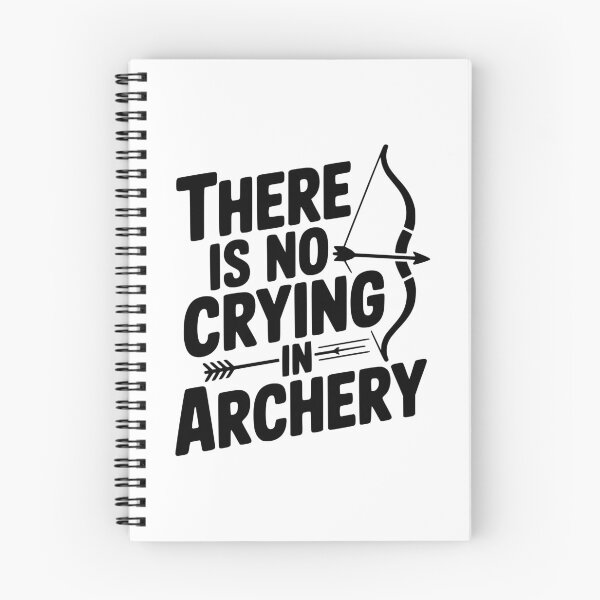Item preview, There is No Crying in Archery designed and sold by Frank Ring.