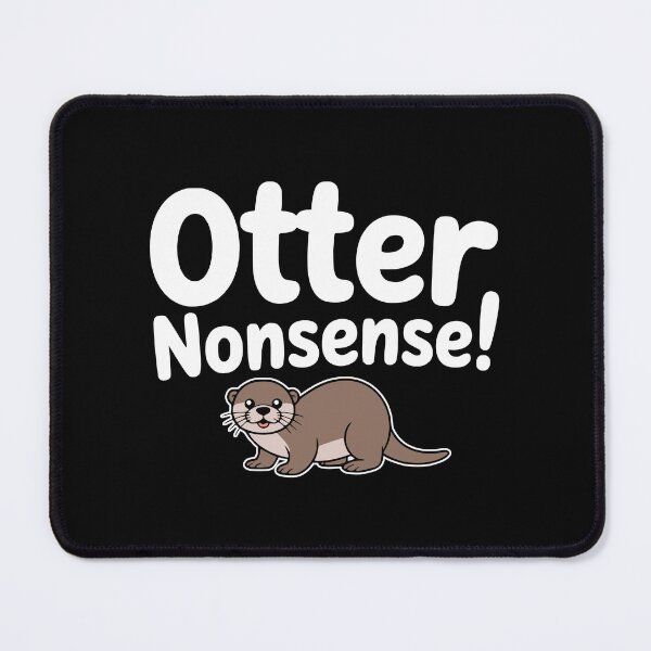 Item preview, Otter Nonsense! Cute Otter Puns designed and sold by PMCreative.