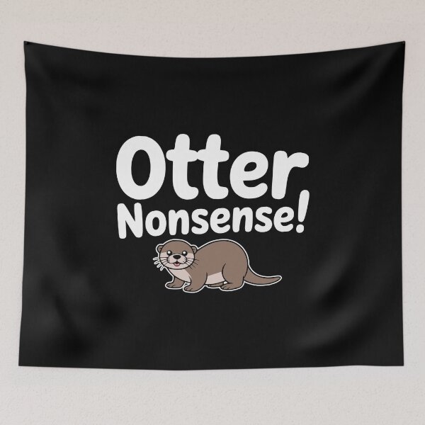 Item preview, Otter Nonsense! Cute Otter Puns designed and sold by PMCreative.