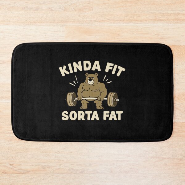 Item preview, Kinda Fit Sorta Fat designed and sold by NQArtist.