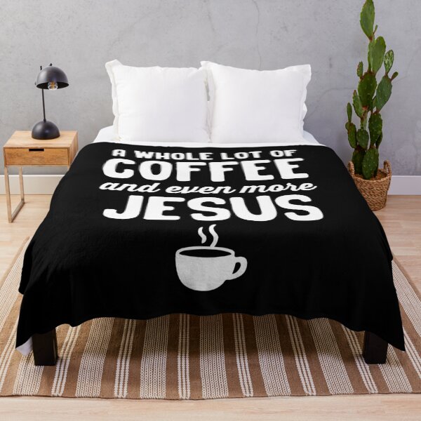 Item preview, A Whole Lot Of Coffee And Even More Jesus designed and sold by NQArtist.