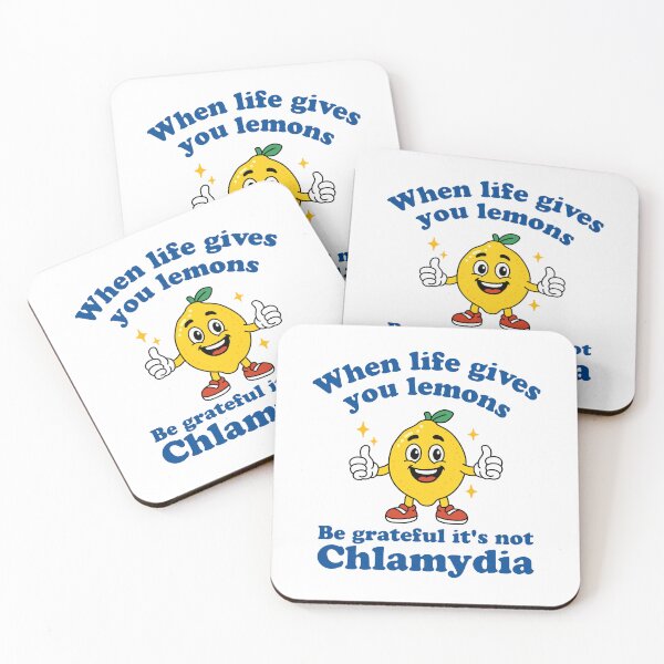 Item preview, When Life Gives You Lemons Be Grateful It's Not Chlamydia designed and sold by NQArtist.