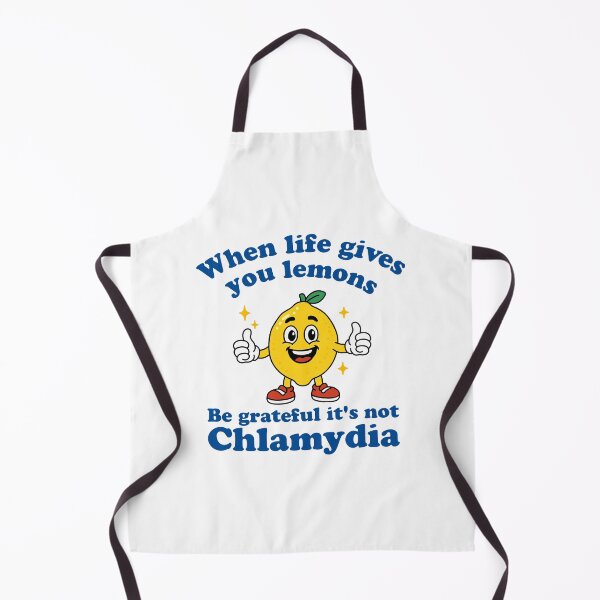 Item preview, When Life Gives You Lemons Be Grateful It's Not Chlamydia designed and sold by NQArtist.