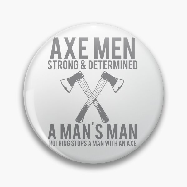 Item preview, Axe Men -Strong and Determined designed and sold by PUWE.