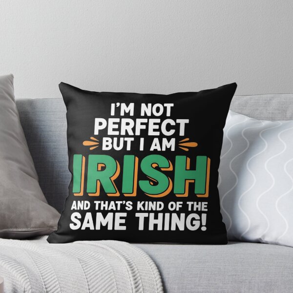 Item preview, I'm Not Perfect But I am Irish - Funny Quote designed and sold by OlakunleOloroz.