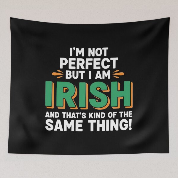 Item preview, I'm Not Perfect But I am Irish - Funny Quote designed and sold by OlakunleOloroz.
