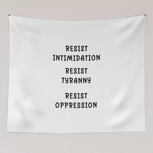 Item preview, Resist Intimidation, Resist Tyranny, Resist Oppression – Patriotic Protest Typography designed and sold by Travelslightly.