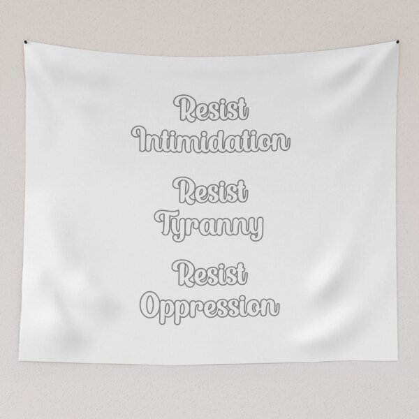 Item preview, Resist Intimidation, Resist Tyranny, Resist Oppression – Patriotic Protest Typography designed and sold by Travelslightly.