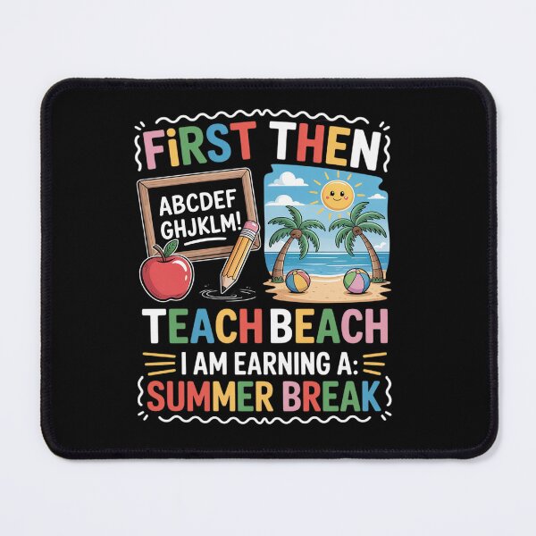 Item preview, First Teach Then Beach I Am Earning A Summer Break Teachers designed and sold by angolinnArt.