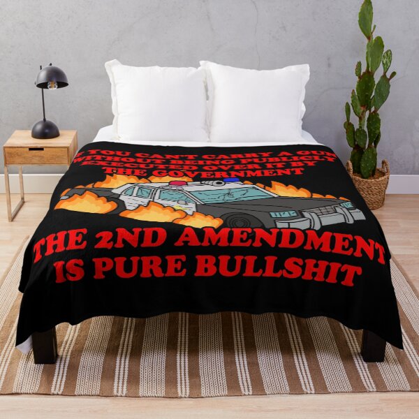 Item preview,  the second amendment is pure bullshit designed and sold by remerasnerdas.