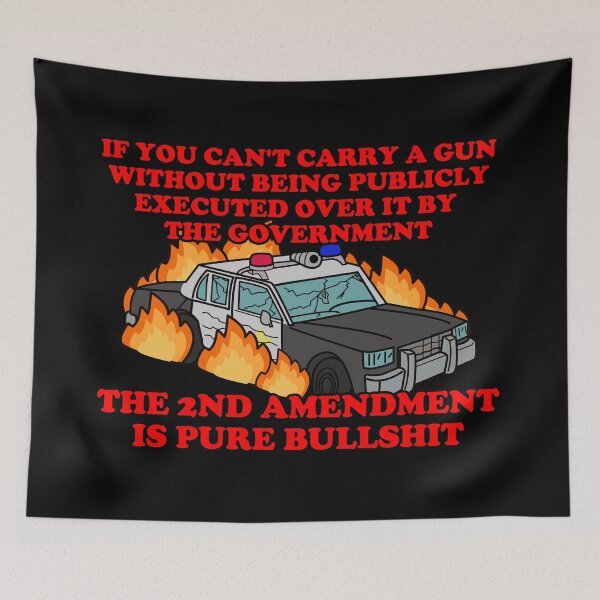 Item preview,  the second amendment is pure bullshit designed and sold by remerasnerdas.