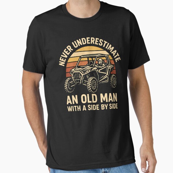 Never Underestimate Old Man Side By Side - Funny Grandpa Essential T-Shirt