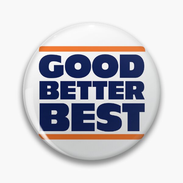Item preview, GOOD BETTER BEST - Chicago Bears designed and sold by Primotees.