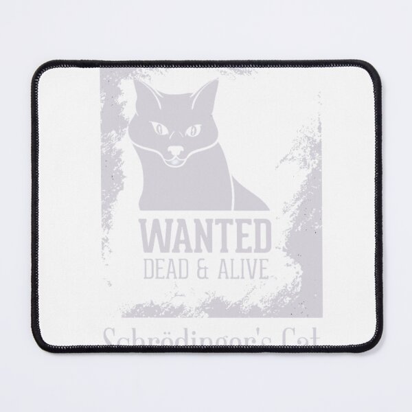 Item preview, Schrödinger’s Cat – Wanted Dead & Alive Quantum Physics  designed and sold by SPREADito.