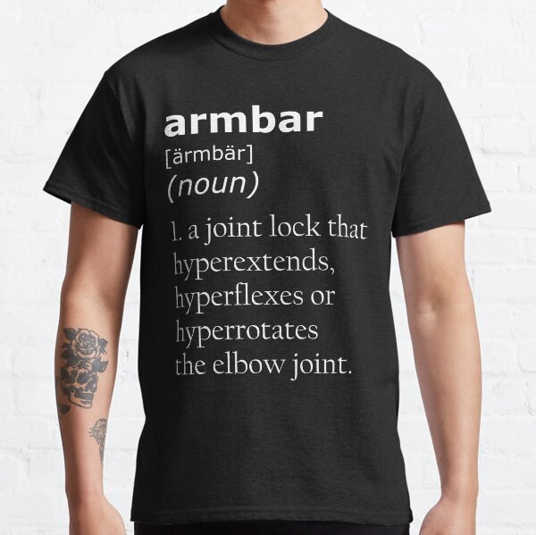 Armbar definition Classic T-Shirt