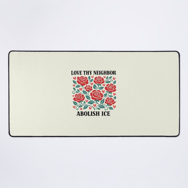 Item preview, Love Thy Neighbor Abolish ICE Protest 2 designed and sold by WatercolourferS.