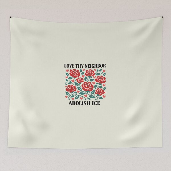 Item preview, Love Thy Neighbor Abolish ICE Protest 2 designed and sold by WatercolourferS.