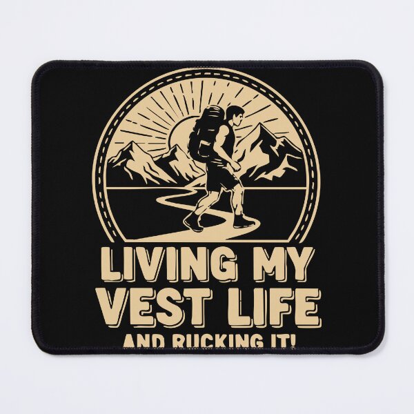 Item preview, Living My Vest Life and Rucking it! designed and sold by JoseloRochaArt.