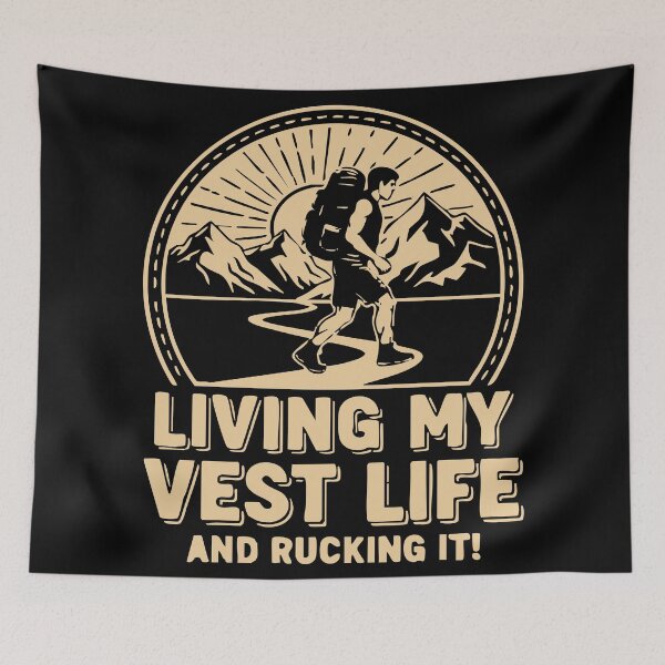 Item preview, Living My Vest Life and Rucking it! designed and sold by JoseloRochaArt.