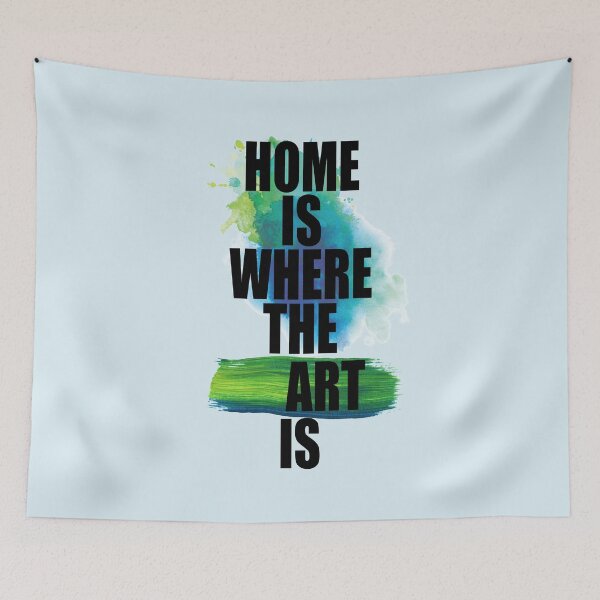 Item preview, Home Is Where the Art Is designed and sold by Art & Coffee.