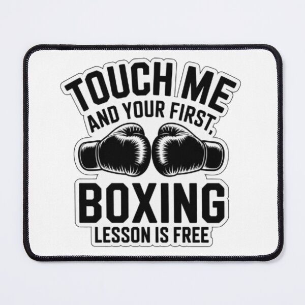 Item preview, Touch Me Boxing Lesson Is Free – Funny Boxing Gloves Combat Sports Design designed and sold by BuiltByDiscipline.