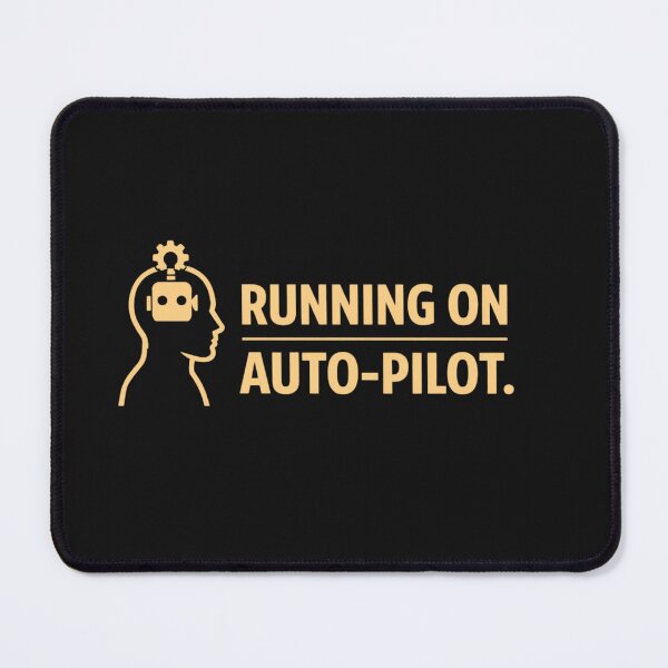 Item preview, Running on Auto-Pilot – Relatable Modern Life Humor Design designed and sold by AdicretorDesign.