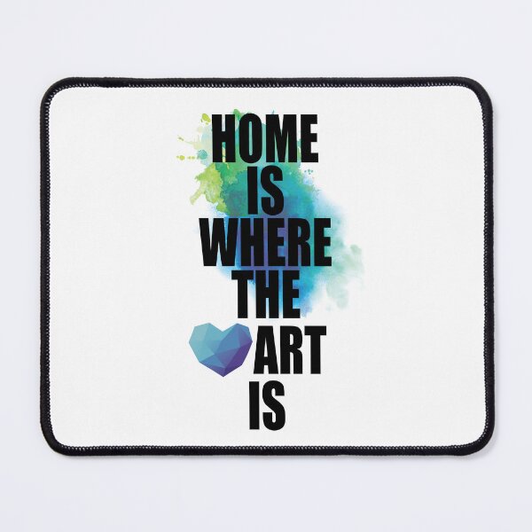 Item preview, Home Is Where the Art Is designed and sold by Art & Coffee.