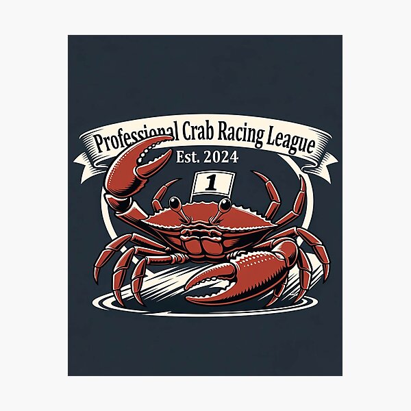 Item preview, Pinch Me If You Can: Professional Crab Racing League – Founded in 2024 (because 2023 was too shocking).” designed and sold by umculi.