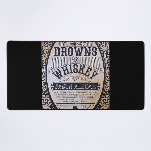 Item preview,  Jason Aldean Drowns The Whiskey designed and sold by Nabilwn.