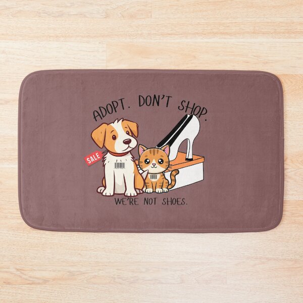 Item preview, Adopt. Don't Shop. We're not shoes. designed and sold by JustPetMe.