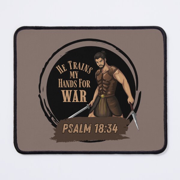 Item preview, He Trains My Hands for War - Psalm 18:34  designed and sold by FruitfullyC.