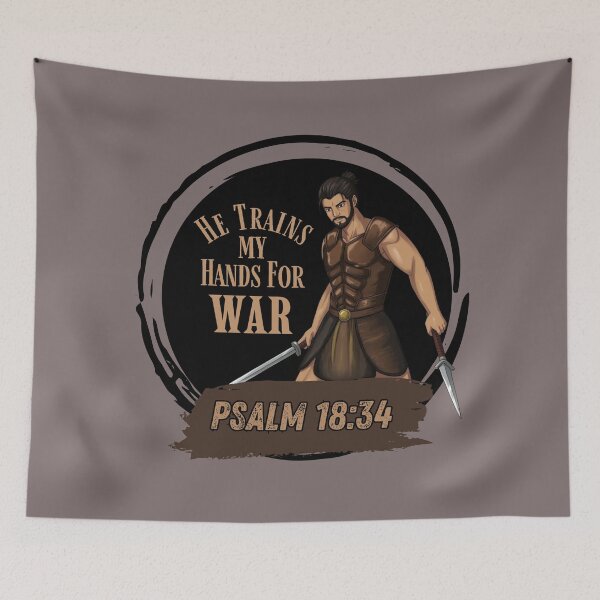 Item preview, He Trains My Hands for War - Psalm 18:34  designed and sold by FruitfullyC.