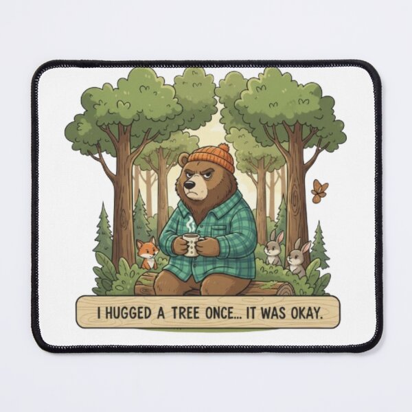 Item preview, Funny Bear I Hugged A Tree Once It Was Okay Forest Meme designed and sold by SkyLark Studio.