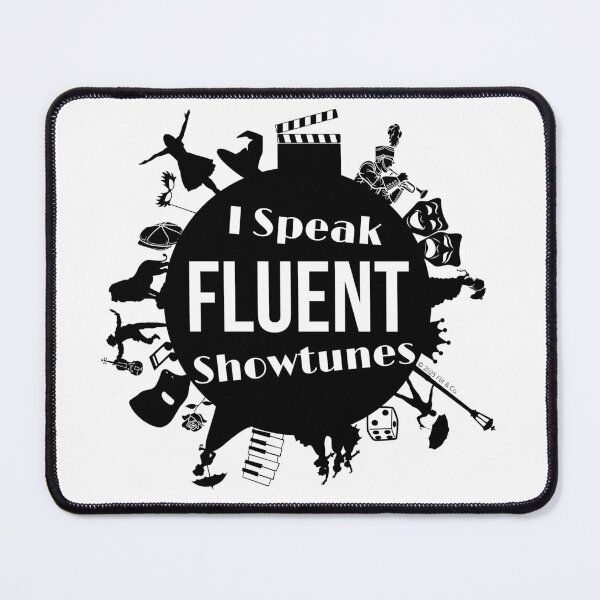 Item preview, I Speak Fluent Showtunes Broadway Edition - Black/White designed and sold by Flit & Co..